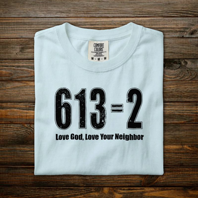 Love God, Love your Neighbor: 613=2