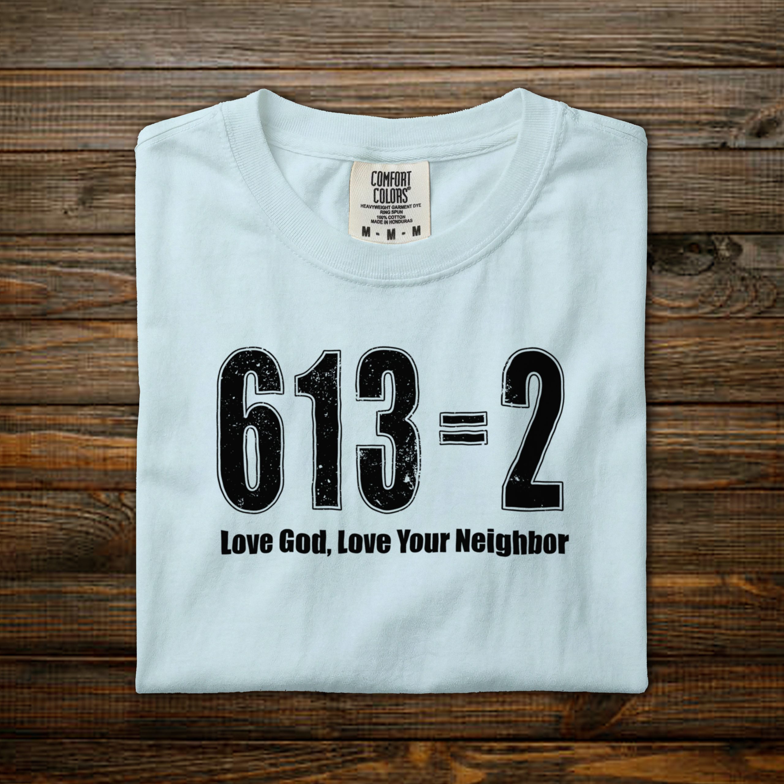 Love God, Love your Neighbor: 613=2