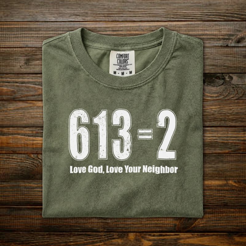 Love God, Love your Neighbor: 613=2